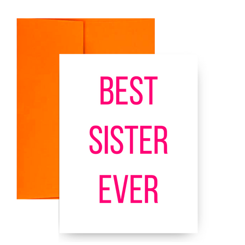 BEST SISTER EVER Greeting Card