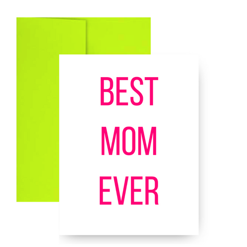 BEST MOM EVER Greeting Card