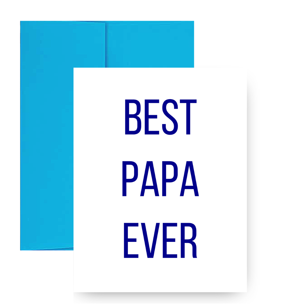 BEST PAPA EVER Greeting Card