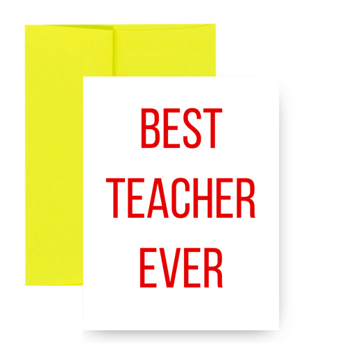 BEST TEACHER EVER Greeting Card