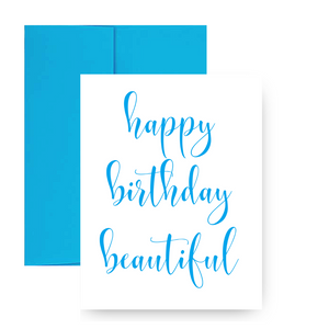 Happy Birthday Beautiful! Greeting Card