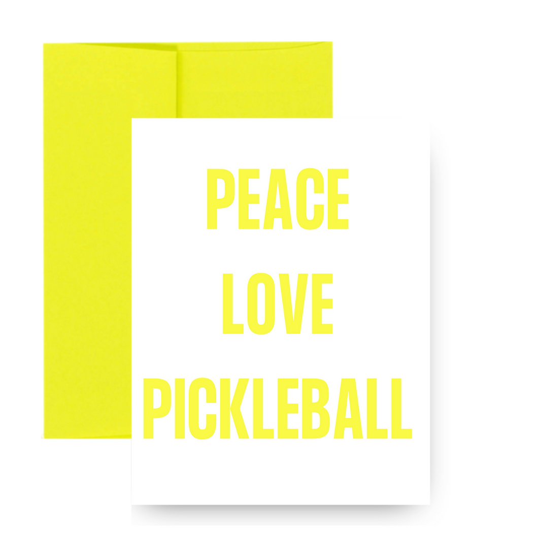 PEACE LOVE PICKLEBALL Greeting Card
